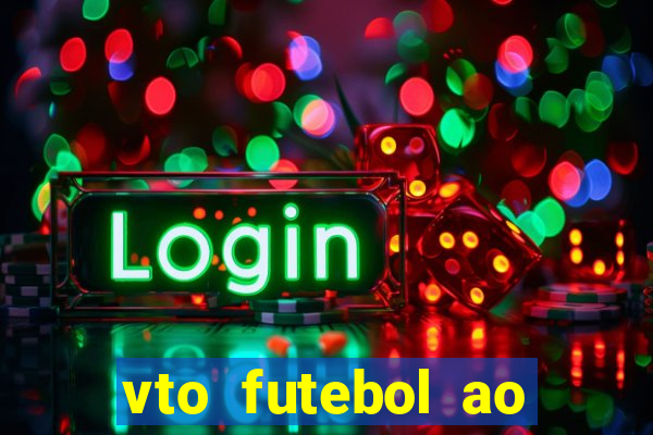 vto futebol ao vivo biz